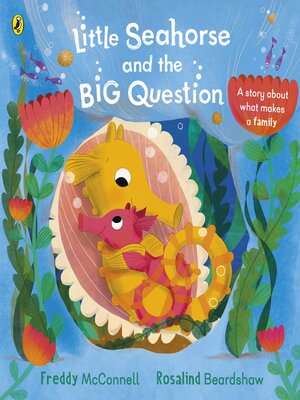 cover image of Little Seahorse and the Big Question